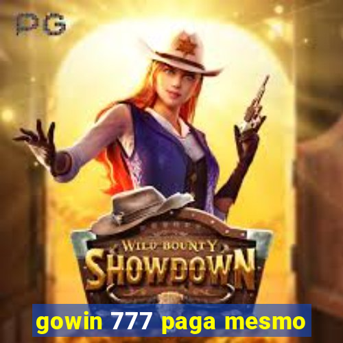 gowin 777 paga mesmo